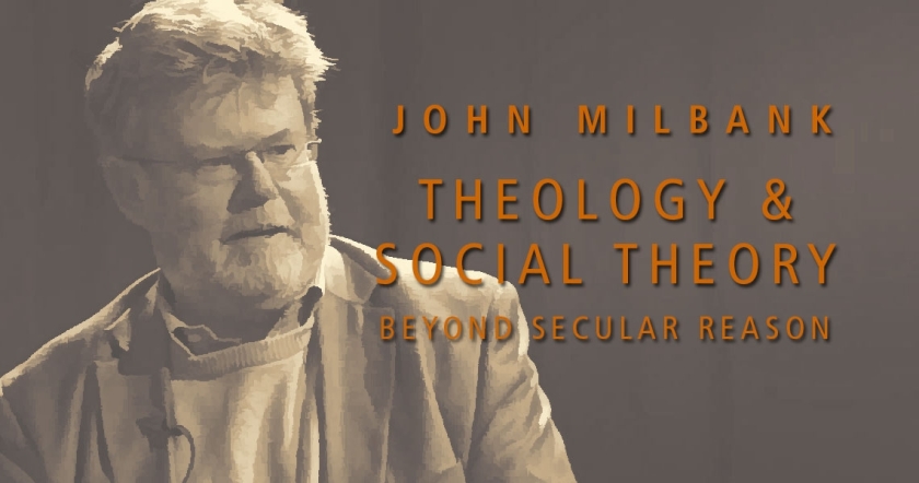 Milbank_Theology and Social Theory